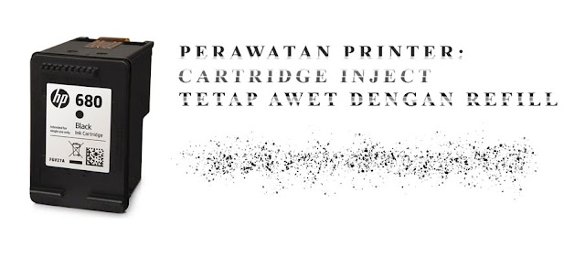 Tips: Perawatan cartridge inject printer