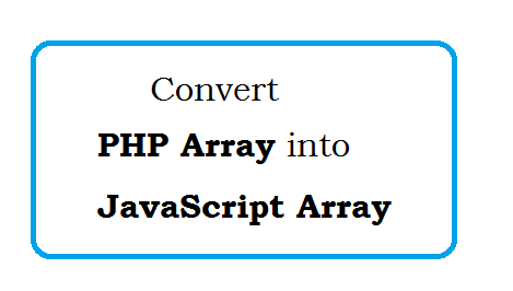 How to convert php array into javascript array