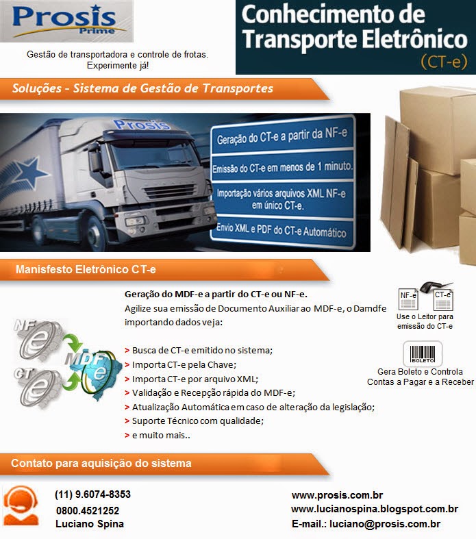 Luciano Spina Software para Emissão Conhecimento de Transporte Eletrônico CTe Luciano Spina Software para Emissão Conhecimento de Transporte Eletrônico CTe