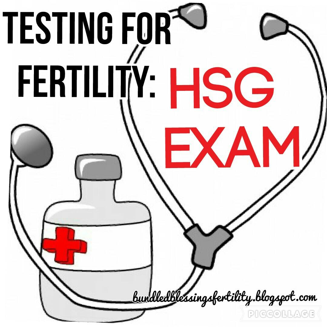 Bundled Blessings Fertility Foundation HSG EXAM