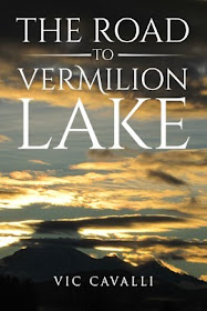the-road-to-vermilion-lake, vic-cavalli, book
