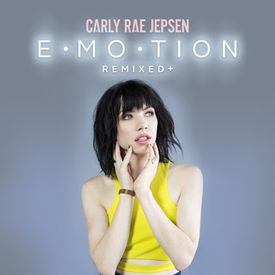 Carly Rae Jepsen, Emotion, Remixed, First Time, I Really Like You, Run Away With Me, Your Type, All That