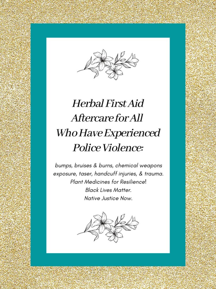 Surviving state violence: Herbal First Aid