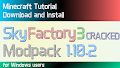 HOW TO INSTALL<br>Sky Factory 3 cracked Modpack [<b>1.10.2</b>]<br>▽