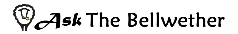 Ask The Bellwether