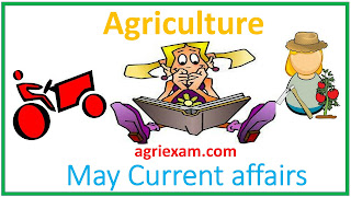 Agriculture Current Affairs May