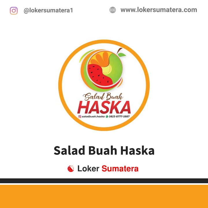 Loker Pekanbaru | Lowongan Kerja Pekanbaru, Salad Buah Haska sebagai Penjaga Stand Loker Pekanbaru | Lowongan Kerja Pekanbaru, Salad Buah Haska sebagai Penjaga Stand