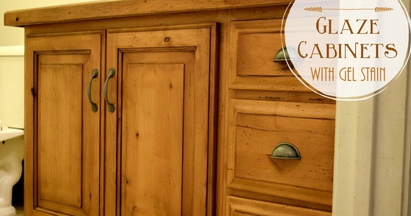 How To Glaze Cabinets With Gel Stain, How To Apply Glaze On Cabinet Doors
