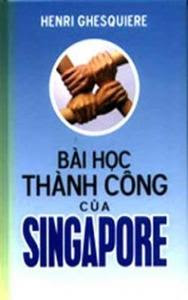 Bài Học Thành Công Của Singapore - Henri Ghesquiere