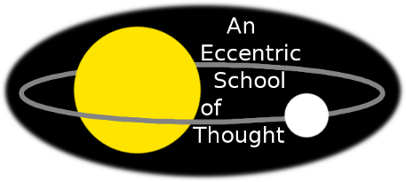 An Eccentric School of Thought