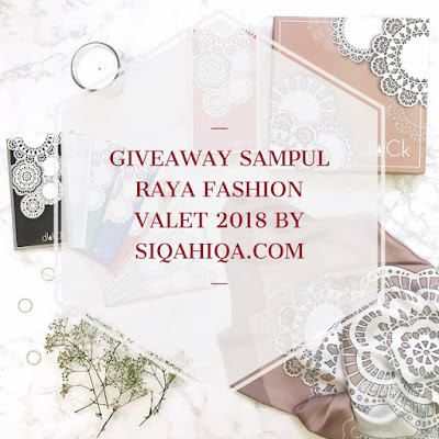 Giveaway Sampul Raya Fashion Valet 2018 by Siqahiqa.com