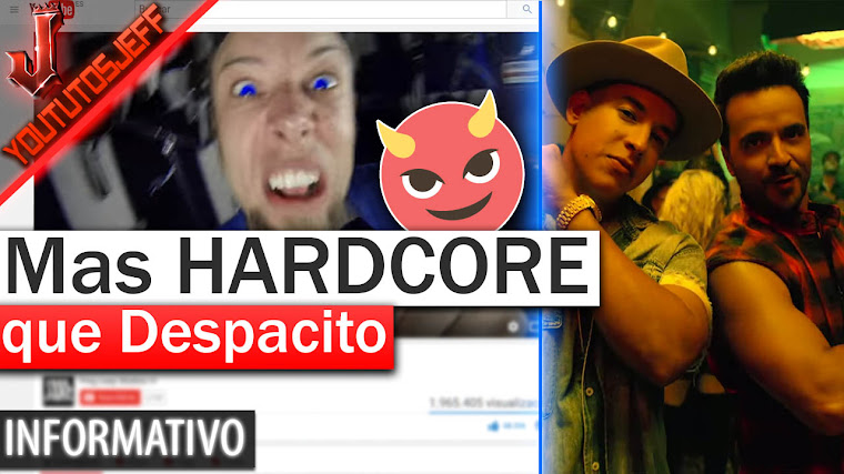 Mas HARDCORE que la canción Despacito