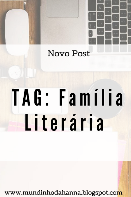 TAG Família Literária TAG Família Literária
