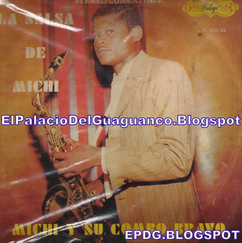 El Palacio Del Guaguanco Michi y Su Combo Bravo La Salsa De Michi