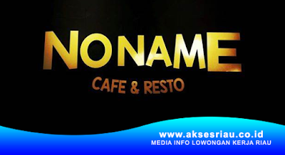 Noname Cafe & Resto Pekanbaru