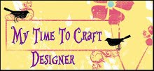 My Time To Craft DT Member 2018 - 2020