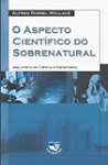 O Aspecto Científico do Sobrenatural