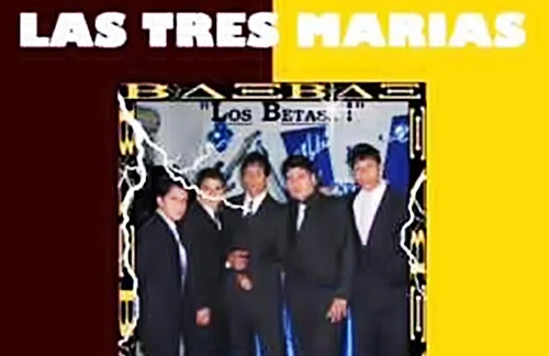 Los Betas - Las Tres Marias