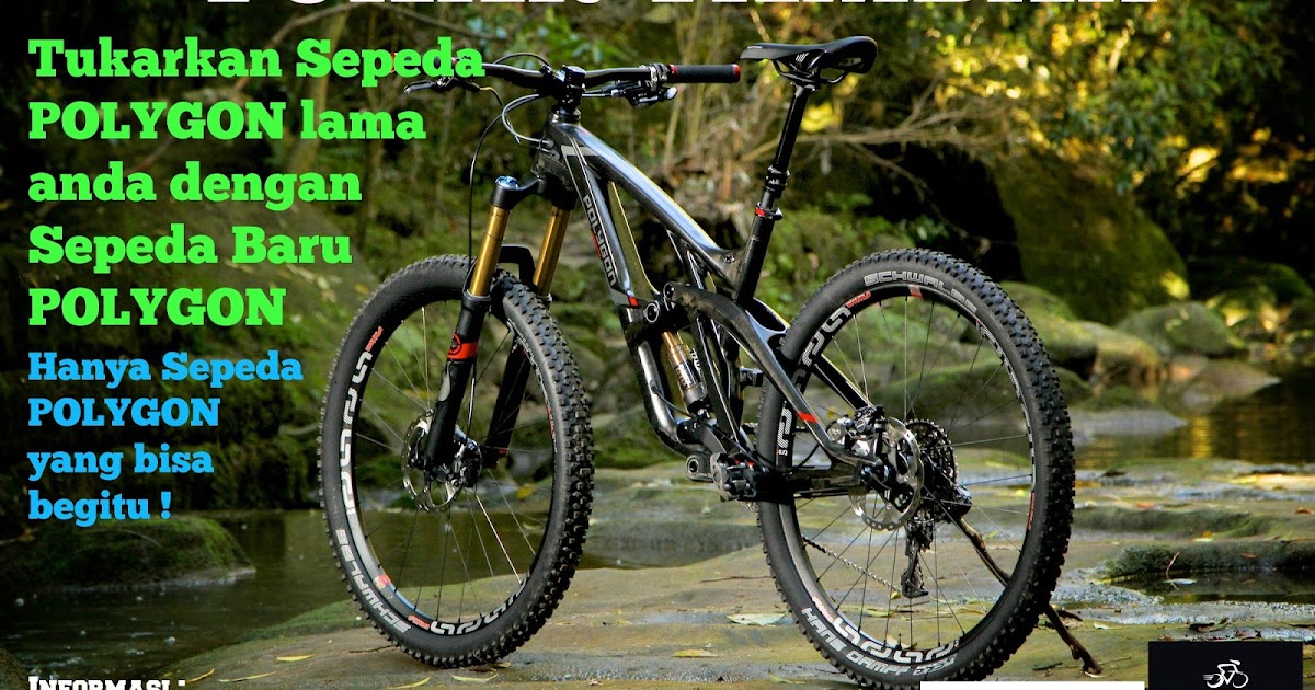 Tukarkan Sepeda POLYGON lama anda dengan Sepeda Baru