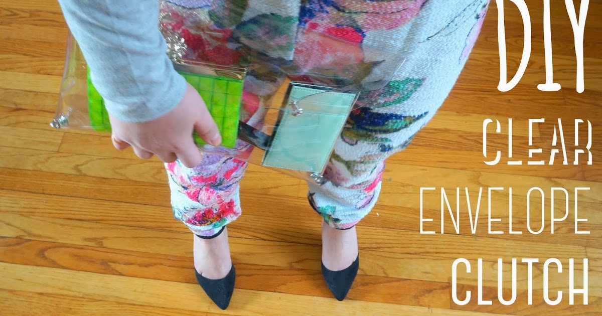 DIY Clear Envelope Clutch