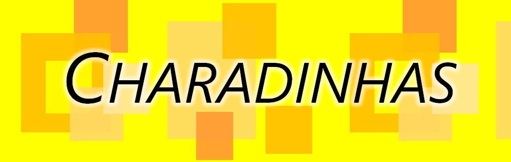 CHARADINHAS O BLOG DO MESTRE