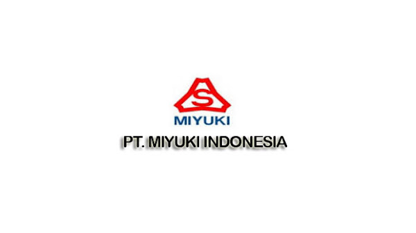 Lowongan Kerja PT Miyuki Indonesia