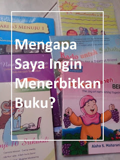 mengapa saya ingin menerbitkan buku