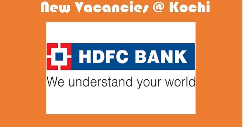 Hdfc Bank Limited Recruits Personal Banker At Kochi Kerala