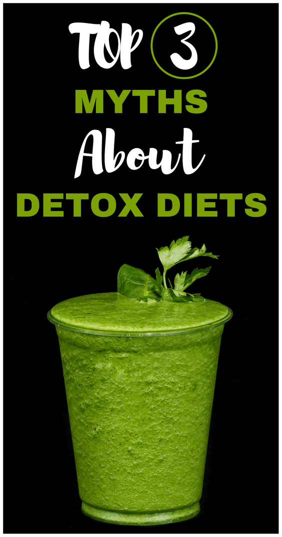 Top 3 Myths About Detox Diets