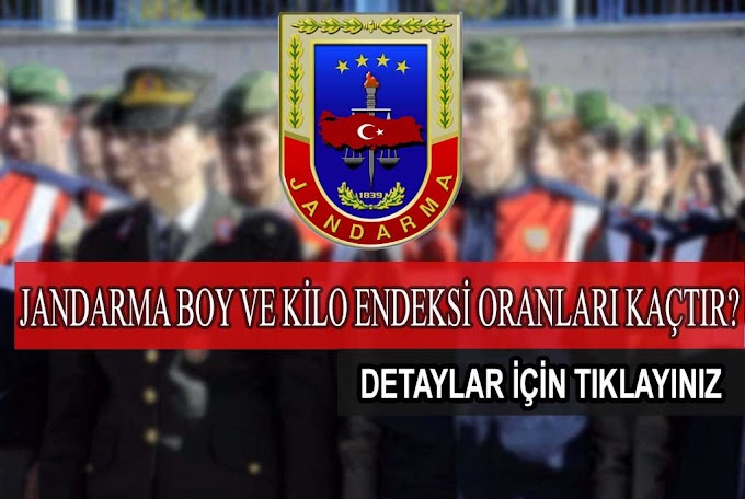 Jandarma Uzman Cavus Astsubay Subay Boy Ve Kilo Tablosu