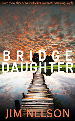 Cover Bridge Daughter By Jim Nelson Bea's Book Nook, Review, Bridge Daughter, Jim Nelson
