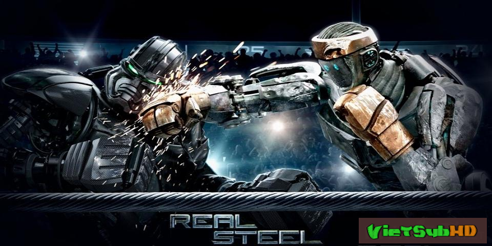 Phim Tay Đấm Thép VietSub HD | Real Steel 2011