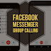 Facebook launches group calling on Messenger
