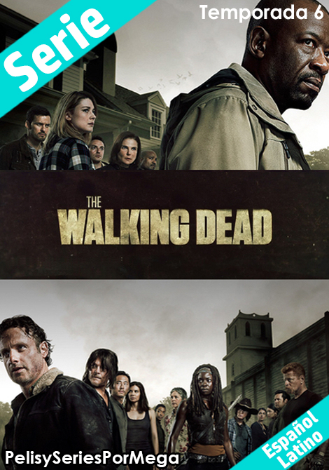 The Walking Dead Temporada 6 [2015][720p][Español Latino][Multi