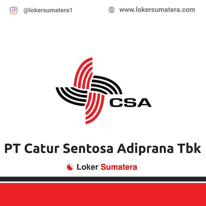 Loker Pekanbaru | Lowongan Kerja Pekanbaru, PT. Catur Sentosa Adiprana Tbk sebagai Sales Representative. Deadline 28 Desember 2021 Loker Pekanbaru | Lowongan Kerja Pekanbaru, PT. Catur Sentosa Adiprana Tbk sebagai Sales Representative. Deadline 28 Desember 2021