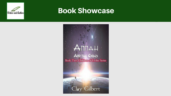 Book Showcase: Annah and the Exiles by Clay Gilbert