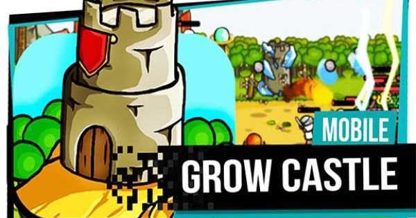 grow castle mod apk max level download