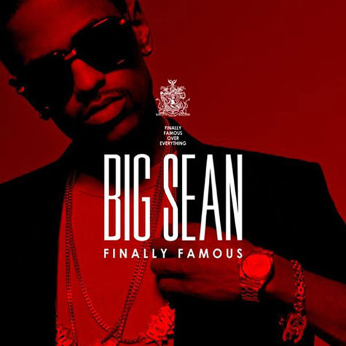 finally famous big sean album cover. Big Sean- Finally Famous Album