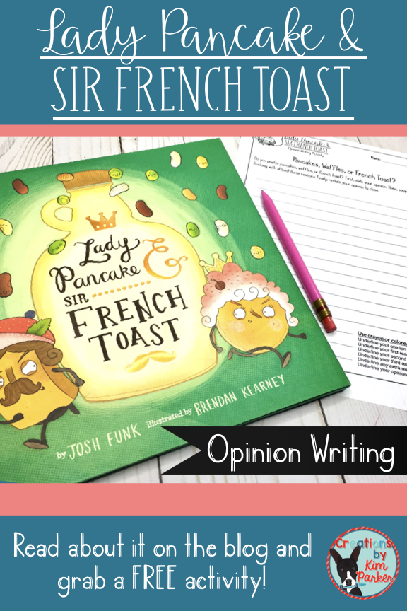 Lady Pancake and Sir French Toast Read Aloud and Opinion Writing Activity
