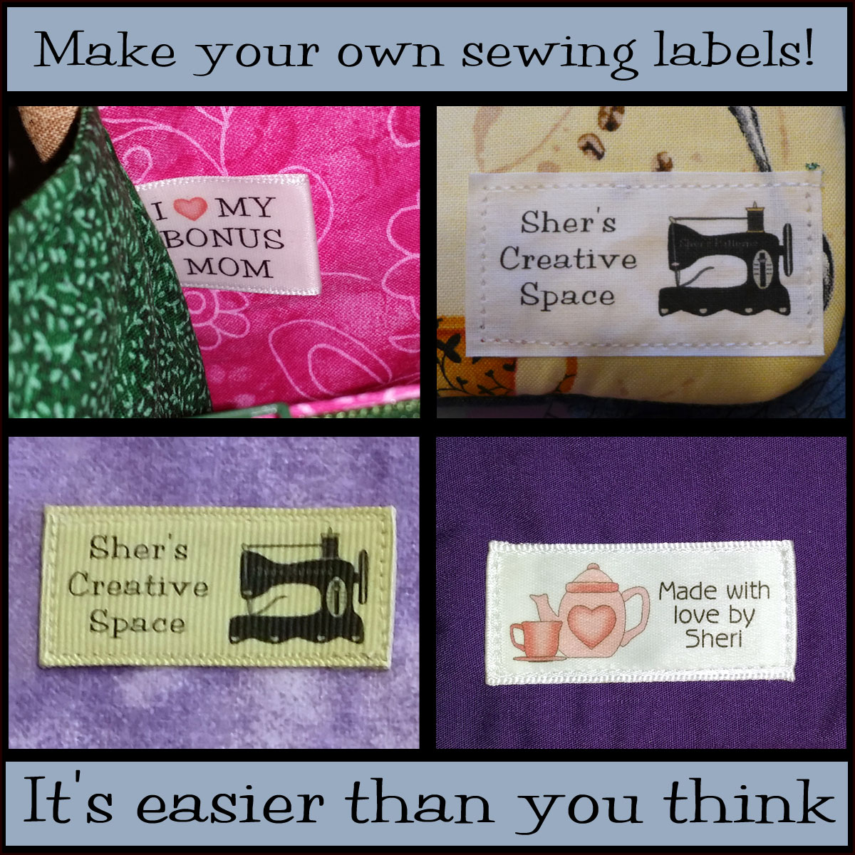 Sher's Creative Space: YES! You CAN Make Your Own Sewing Labels!