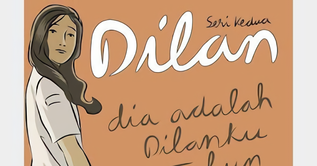 Novel Dilan 2 Dia Adalah Dilanku Tahun 1991