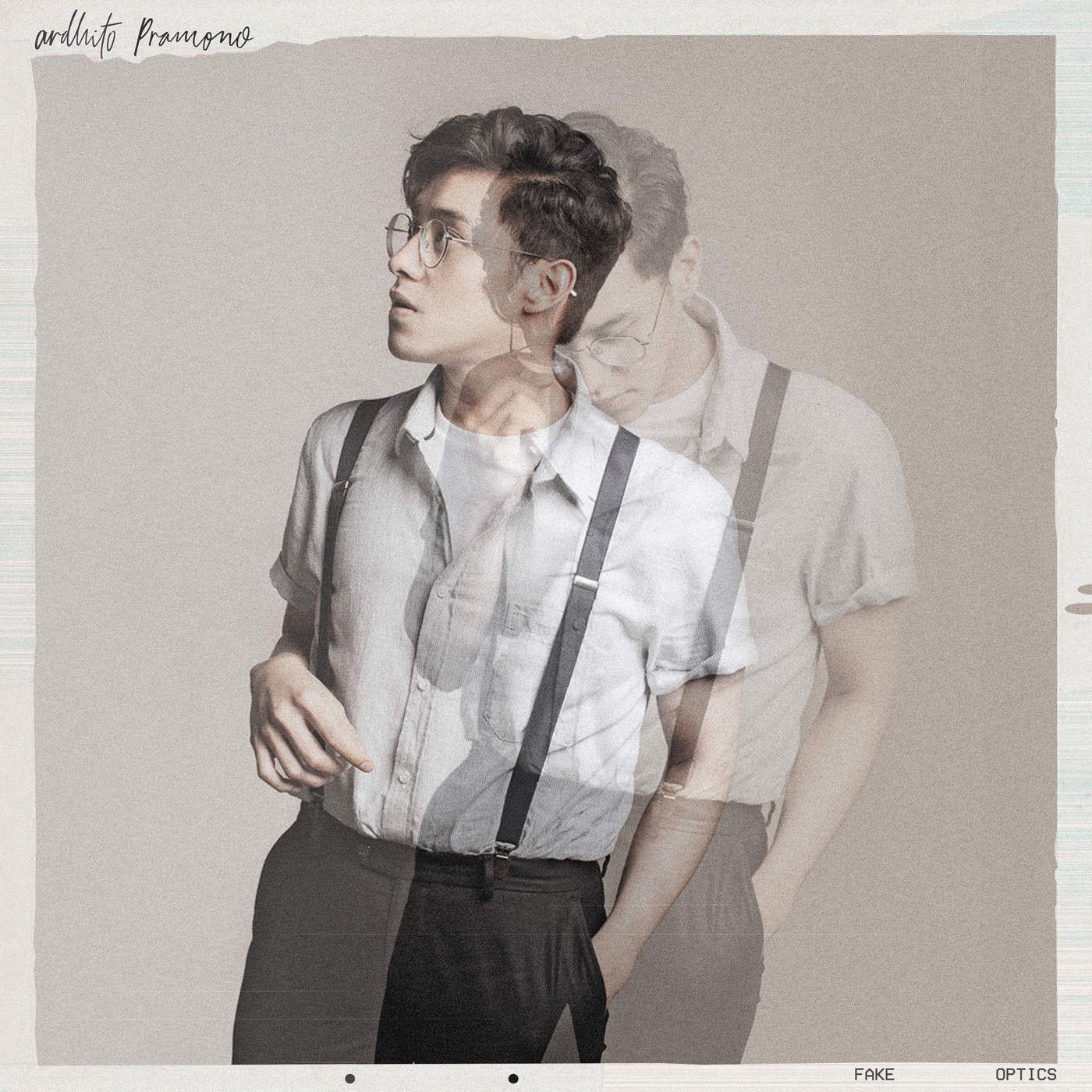 Ardhito Pramono - Fake Optics