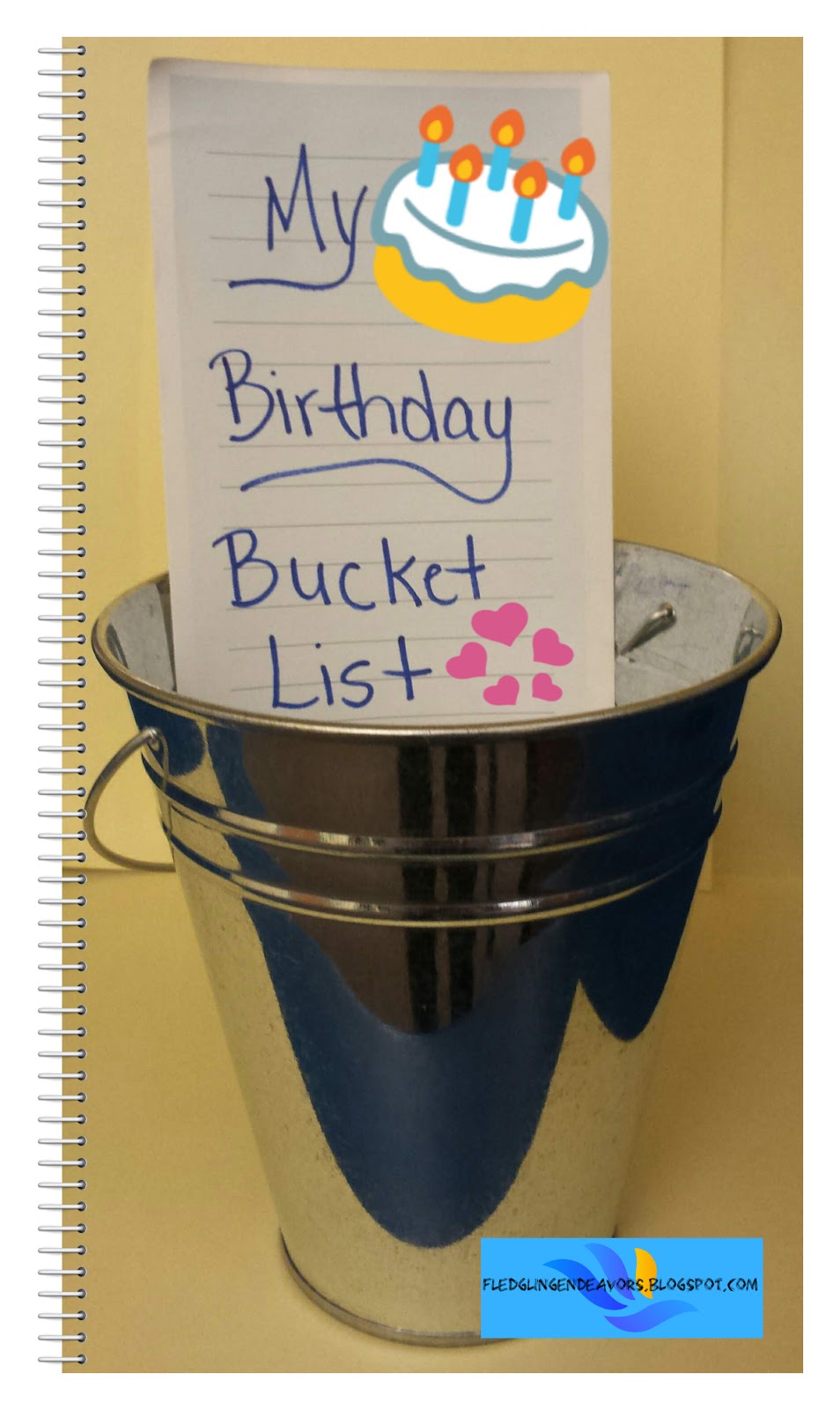 Fledgling Endeavors My Birthday Bucket List