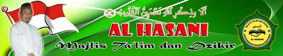 Al Hasani  Majlis Ta'lim dan Dzikir Desa Karangnanas Kecamatan Sokaraja Kabupaten Banyumas