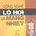 Công Nghệ Lò Hơi Và Mạng Nhiệt