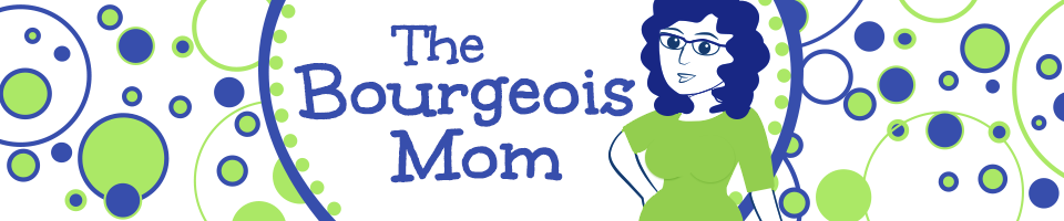 The Bourgeois Mom