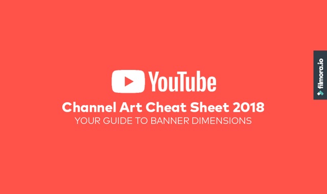YouTube Channel Art Cheat Sheet 2018