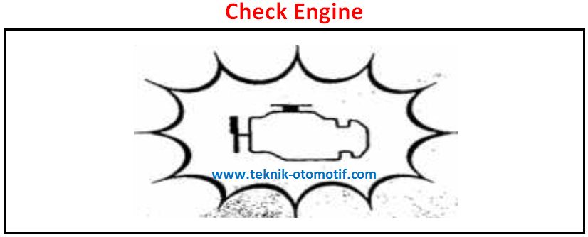 Fungsi Check Engine Pada Mobil Injeksi | Teknik-Otomotif.com