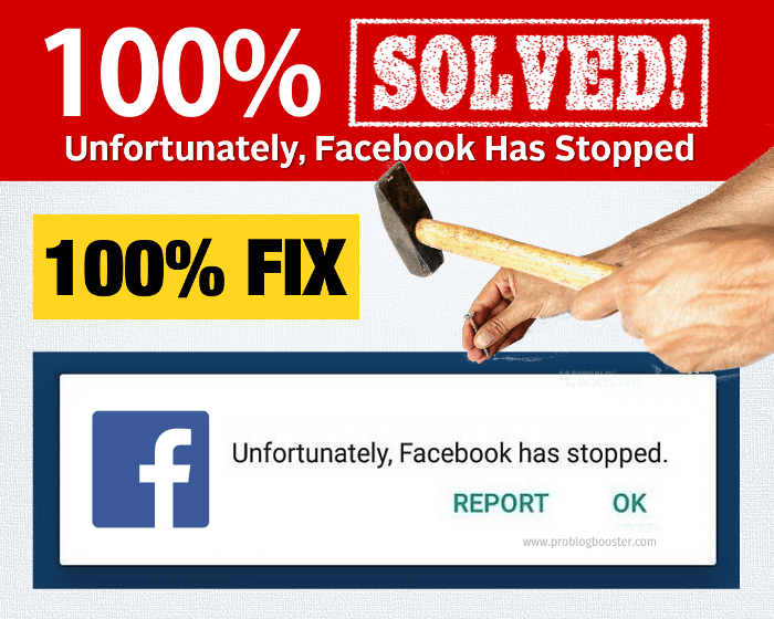 [Fixed] Unfortunately Facebook Has Stopped Problem