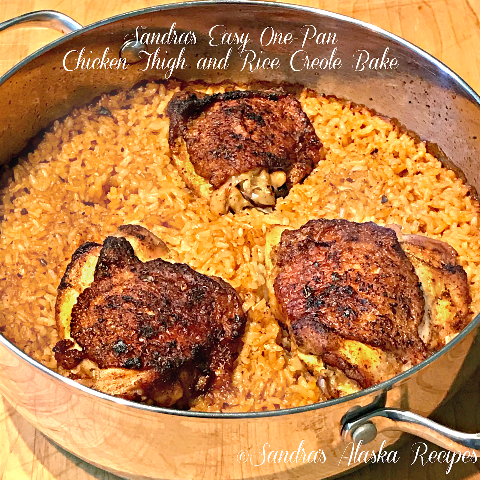 Sandra's Alaska Recipes SANDRA'S EASY ONEPAN CHICKEN THIGH and RICE